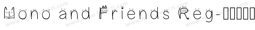 Mono and Friends Reg字体转换